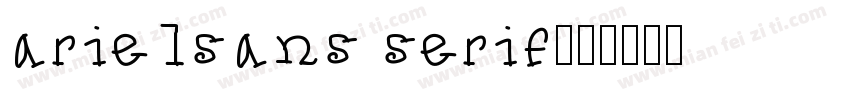 arielsans serif字体转换